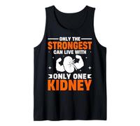 Only The Strongest Can Live - Kidney Cancer Warrior Survivor Tank Top