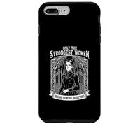 Only The Strongest Women Become Funeral Directors Case for iPhone 7 Plus/8 Plus