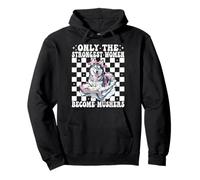 Only The Strongest Women Become Mushers Mushing Sled Dog Pullover Hoodie