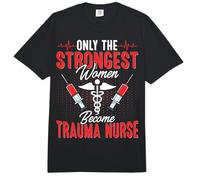 Only The Strongest Women Become Trauma Nurse Nursing Gifts Comfort Colors Adult Heavyweight T-Shirt