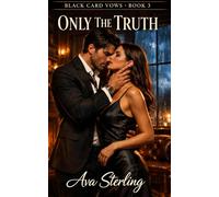 Only the Truth (Black Card Vows)
