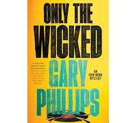 Only the Wicked: 4 (An Ivan Monk Mystery)