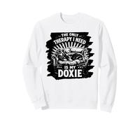 Only Therapy I Need Is My Doxie Dog Humor Sweatshirt