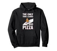 Only Thing I Learned Was Pizza Funny Ski Quote Pullover Hoodie