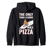 Only Thing I Learned Was Pizza Funny Ski Quote Zip Hoodie