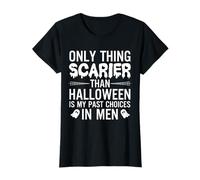 Only Thing Scarier Than Halloween is My Past Choices in Men T-Shirt