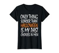 Only Thing Scarier Than Halloween is My Past Choices in Men T-Shirt