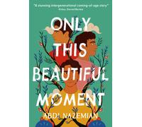 ONLY THIS BEAUTIFUL MOMENT by NAZEMIAN, ABDI Paperback Self Help Business