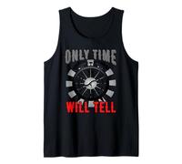 Only Time Will Tell Tank Top