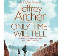 Only Time Will Tell (The Clifton Chronicles, 1)