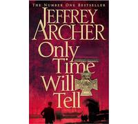 Only Time Will Tell (The Clifton Chronicles, 1)