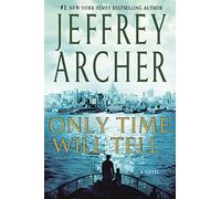 Only Time Will Tell (The Clifton Chronicles)