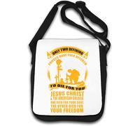 Only Two Defining Forces Have Offered To Die For You Jesus Christ And The American Soldier Shoulder Bag White