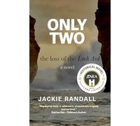 Only Two: the loss of the Loch Ard - a novel