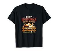 Only Unicorns Before Horses Equestrian Wrangler Graphic T-Shirt