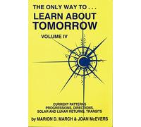Only Way to...Learn About Tomorrow (v. 4) (The Only Way to Learn Astrology)