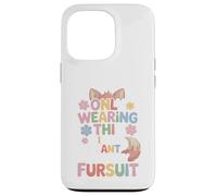 Only Wearing This Since I Cant Wear My Fursuit Furry Fandom Case for iPhone 13 Pro