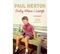 Only When I Laugh: My Autobiography