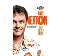 Only When I Laugh: My Autobiography