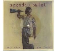 Only When You Leave - Spandau Ballet 7" 45