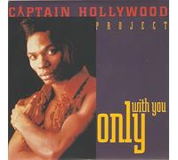 Only With You - Captain Hollywood Project 7" 45
