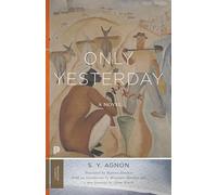 Only Yesterday - A Novel: 35 (Princeton Classics)