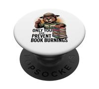 Only You Can Prevent Book Burnings Banned Books Lover PopSockets Adhesive PopGrip