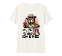 Only You Can Prevent Book Burnings Banned Books Lover Premium T-Shirt