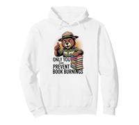 Only You Can Prevent Book Burnings Banned Books Lover Pullover Hoodie
