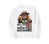 Only You Can Prevent Book Burnings Banned Books Lover Sweatshirt