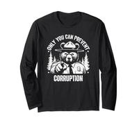 Only You Can Prevent Corruption Nature Hiking Long Sleeve T-Shirt
