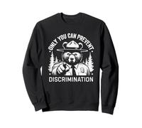 Only You Can Prevent Discrimination Nature Hiking Democracy Sweatshirt