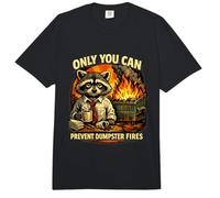 Only You Can Prevent Dumpster Fires Funny Raccoon Office Comfort Colors Adult Heavyweight T-Shirt