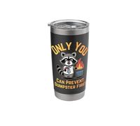 Only You Can Prevent Dumpster Fires Office Humor Stainless Steel Insulated Tumbler