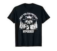 Only You Can Prevent Hypocrisy Nature Hiking T-Shirt
