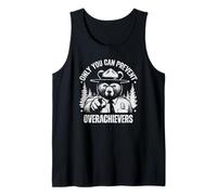 Only You Can Prevent Overachievers Nature Hiking Tank Top