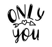 only You Hand Drawn Lettering Romantic Phrase Celebration Greeting Wall Decals 42x44.7cm Easy Installation Black