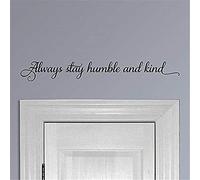Onlymygod Wall Decal Stickers Saying and Words Always Stay Humble and Kind Song Lyrics Inspiration Country Farmhouse Decor Sign 58X53CM