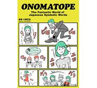 ONOMATOPE The Fantastic World of Japanese Symbolic Words