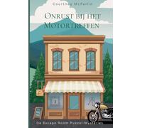 Onrust bij het Motortreffen: 3 (de Escape Room Puzzel-Mysteries)