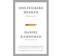 Ons feilbare denken: thinking, fast and slow