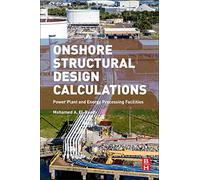 Onshore Structural Design Calculations: Power Plant and Energy Processing Facilities