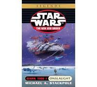 Onslaught: Star Wars Legends: Dark Tide, Book I: 2 (Star Wars: The New Jedi Order - Legends)