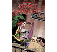 Ontiveros, Antonio - Puppet Master Volume 3: The Wooden Boy (PUPPET MASTER TP)