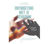 Ontmoeting met je schaduw: de kracht van de donkere, onderdrukte kanten van je persoon