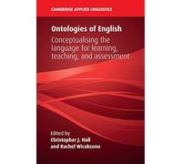Ontologies of English – Conceptualising the Language for Learning, Teaching, and Assessment