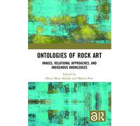 Ontologies of Rock Art: Images, Relational Approaches, and Indigenous Knowledges
