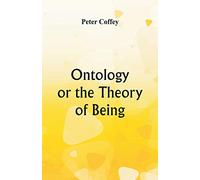 Ontology or the Theory of Being