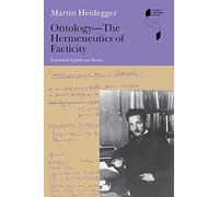 Ontology-The Hermeneutics of Facticity (Studies in Continental Thought)