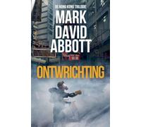 Ontwrichting: 1 (de Hong Kong Trilogie)